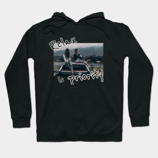 Relax is priority Hoodie